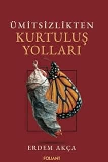 Ümitsizlikten Kurtuluş Yolları