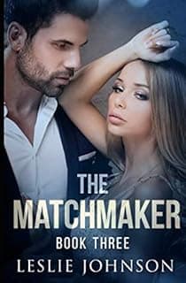 The Matchmaker: Book Three