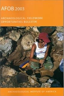 AFOB 2003 (ARCHAEOLOGICAL FIELDWORK OPPORTUNITIES BULLETIN)