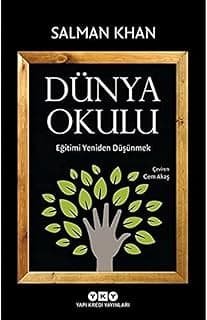 Dünya Okulu - Eğitimi Yeniden Düşünmek