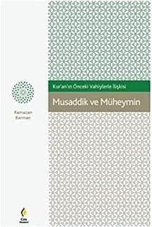 Musaddik ve Müheymin