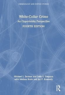 White-Collar Crime: An Opportunity Perspective