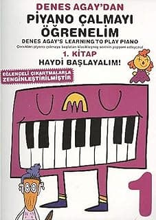 PİYANO ÇALMAYI ÖĞRENELİM 1.KİTAP HAYDİ BAŞ.: Eğlenceli Çıkartmalarla Zenginleştirilmiştir