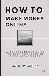 How to Make Money Online: A Comprehensive Guide to Earning Income in the Digital World