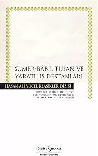 Sümer - Babil Tufan ve Yaratılış Destanları