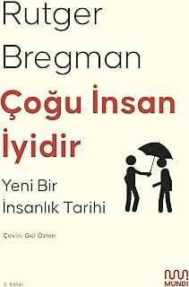 Çoğu İnsan İyidir: Yeni Bir İnsanlık Tarihi