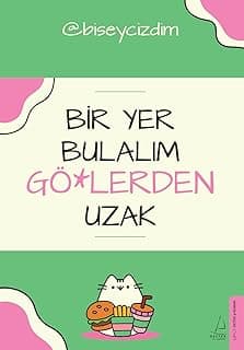 Bir Yer Bulalım Gö*lerden Uzak