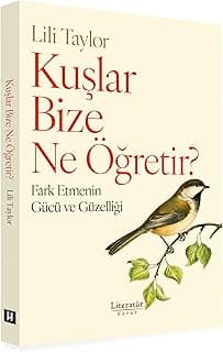 Kuşlar Bize Ne Öğretir?