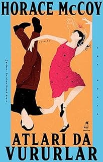 Atları Da Vururlar: “Amerika’daki ilk varoluşsal roman.” Simone de Beauvoir