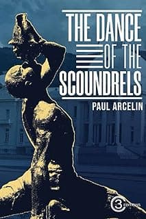 The dance of the scoundrels