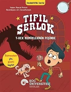 Tıfıl Şerlok: T-Rex Kemiklerinin Peşinde - Dedektiflik Serisi