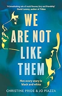 We Are Not Like Them: the most thought provoking and important new book club fiction novel you’ll read the year