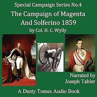 The Campaign of Magenta and Solferino, 1859: 4