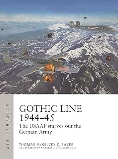 Gothic Line 1944–45: The USAAF starves out the German Army