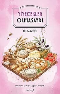 Yiyecekler Olmasaydı