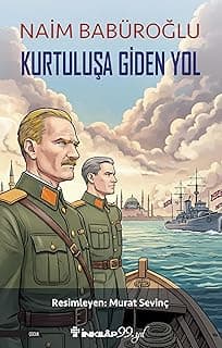 Kurtuluşa Giden Yol