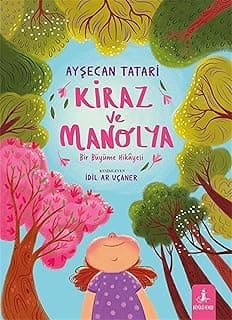 Kiraz ve Manolya: Bir Büyüme Hikayesi