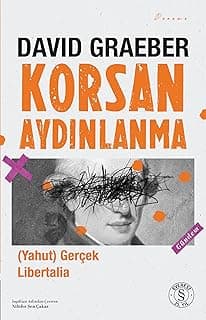 Korsan Aydınlanma: (yahut) Gerçek Libertalia