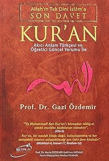 Allah'ın Tek Dini İslama Son Davet Kur’an (Ciltli): Arapçasının Okunuşu, Akıcı Anlam Türkçesi, ve Güncel Yorumu İle