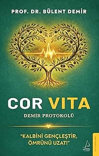 Cor Vita: Demir Protokolü “Kalbini gençleştir, ömrünü uzat!”