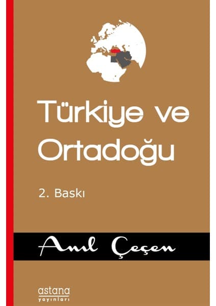Türkiye ve Ortadoğu - Anıl Çeçen Kitabı ve Fiyatı