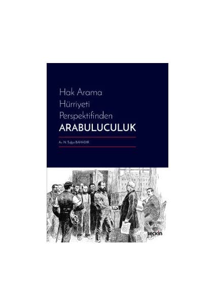 Hak Arama Hürriyeti Perspektifindenarabuluculuk Kitabı ve Fiyatı