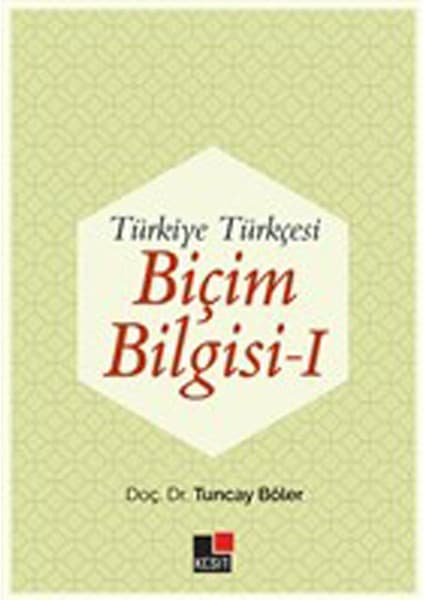 Türkiye Türkçesi Biçim Bilgisi - 1 Kitabı ve Fiyatı