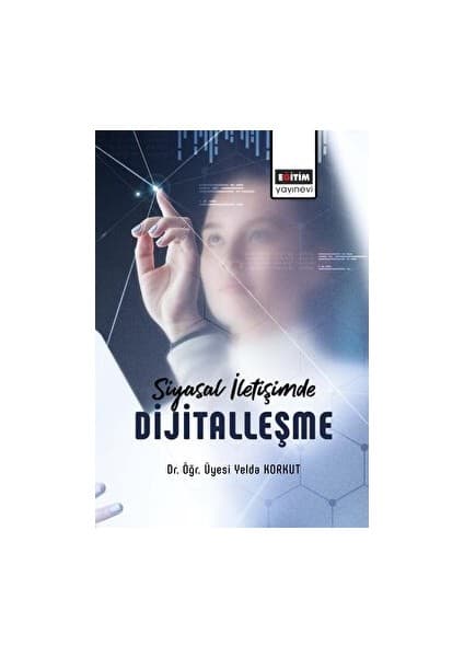 Siyasal Iletişimde Dijitalleşme Kitabı ve Fiyatı
