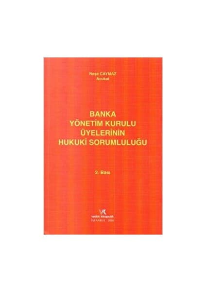 Banka Yönetim Üyelerinin Hukuki