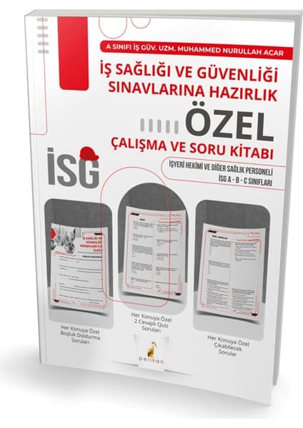 Pelikan Yayınları İş Sağlığı ve Güvenliği Sınavlarına Hazırlık Özel Çalışma ve Soru Kitabı -