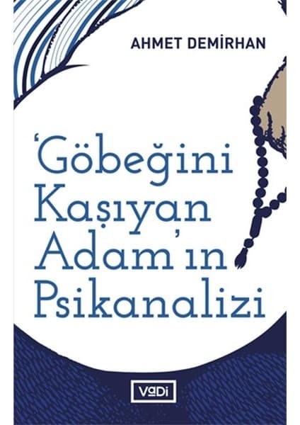 Göbeğini Kaşıyan Adamın Psikanalizi - Toplum