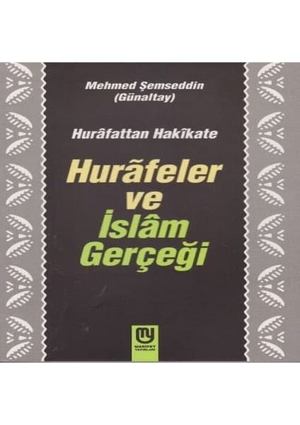 Nerm Hurafetten Hakikate Hurafeler ve Islam
