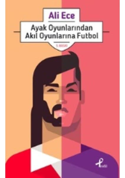 Ayak Oyunlarından Akıl Oyunlarına
