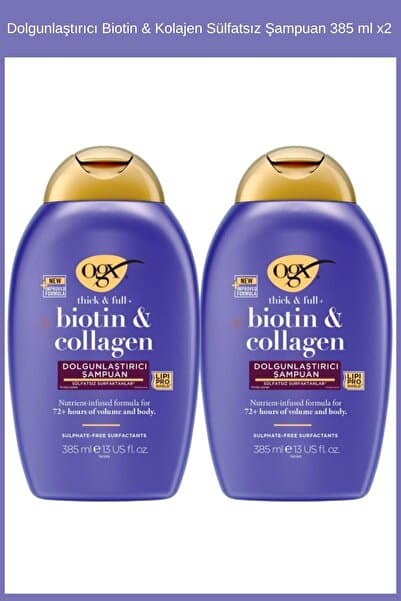 OGX Biotin & Kolajen Dolgunlaştırıcı Sülfatsız Şampuan 385 ml x2