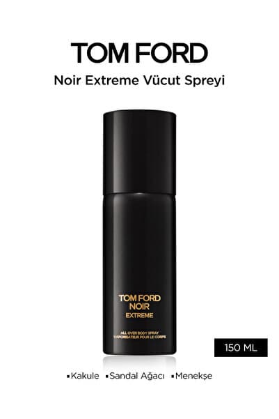 Tom Ford Noir Extreme All Over Body Spray 150ml Vücut Spreyi