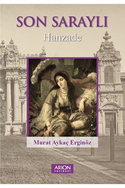 Arion Yayınevi Son Saraylı - Murat Aykaç Erginöz 9786059366137