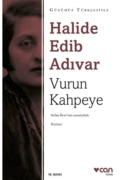 CAN Vurun Kahpeye (Günümüz Türkçesiyle)