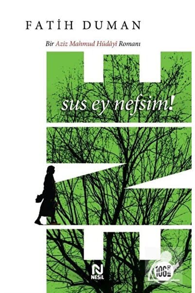 Nesil Yayınları Ene Sus Ey Nefsim
