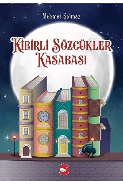 Beyaz Balina Yayınları Kibirli Sözcükler Kasabası