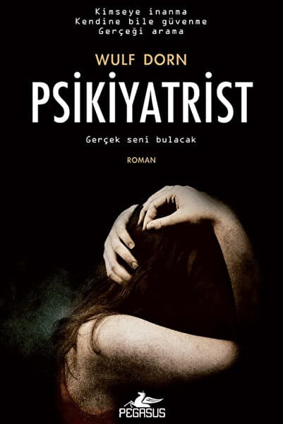 Pegasus Yayınları Psikiyatrist - Wulf Dorn