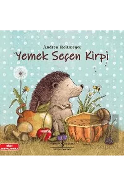 Türkiye İş Bankası Kültür Yayınları Yemek Seçen Kirpi