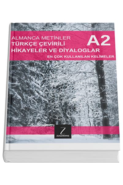 ZUGZWANG Türkçe Çevirili Almanca Metinler - Almanca Öğreten Beceri Kitabı A2 - 256 Sayfalık Okuma Kitabı