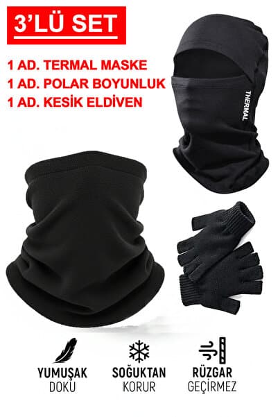 Toptantekstilcim 3'LÜ TERMAL MASKE POLAR BOYUNLUK KESİK ELDİVEN