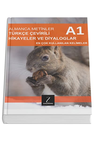 ZUGZWANG Türkçe Çevirili Almanca Metinler - Almanca Öğreten Beceri Kitabı A1 - 256 Sayfalık Okuma Kitabı