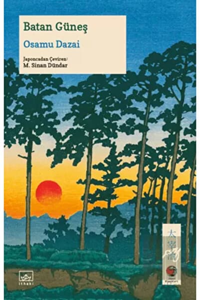 İthaki Yayınları Batan Güneş / Osamu Dazai / İthaki Yayınları / 9786052652008