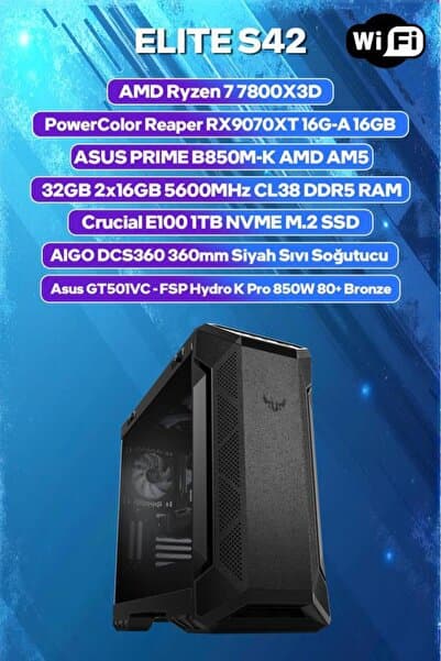 Elite S42 AMD Ryzen 7 7800X3D 32GB RAM 1TB SSD RX9070XT 360mm Sıvı Soğt FreeDOS Oyuncu OE