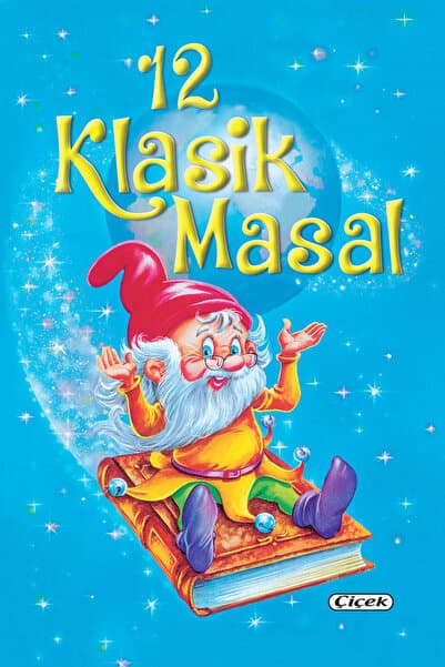 Çiçek Yayıncılık 12 KLASİK MASAL ÖZEL CİLTLİ BÜYÜK BOY KUŞE RENKLİ -