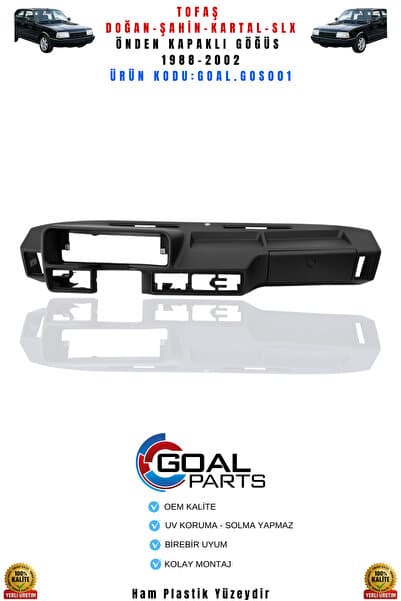 GOAL PARTS Tofaş Slx Doğan / Kartal / Şahin Göğüs Önden Kapaklı 1988-2002 Uyumlu – Oem Kalite
