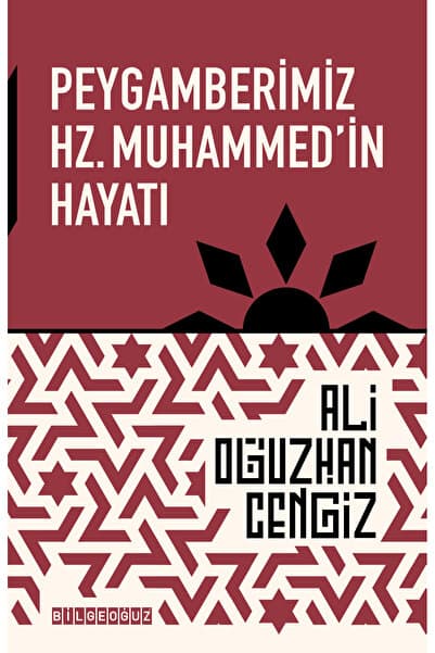 Bilgeoğuz Yayınları PEYGAMBERİMİZ HZ.MUHAMMED’İN HAYATI
