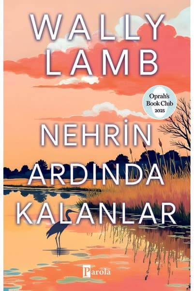 Parola Yayınları Nehrin Ardında Kalanlar
